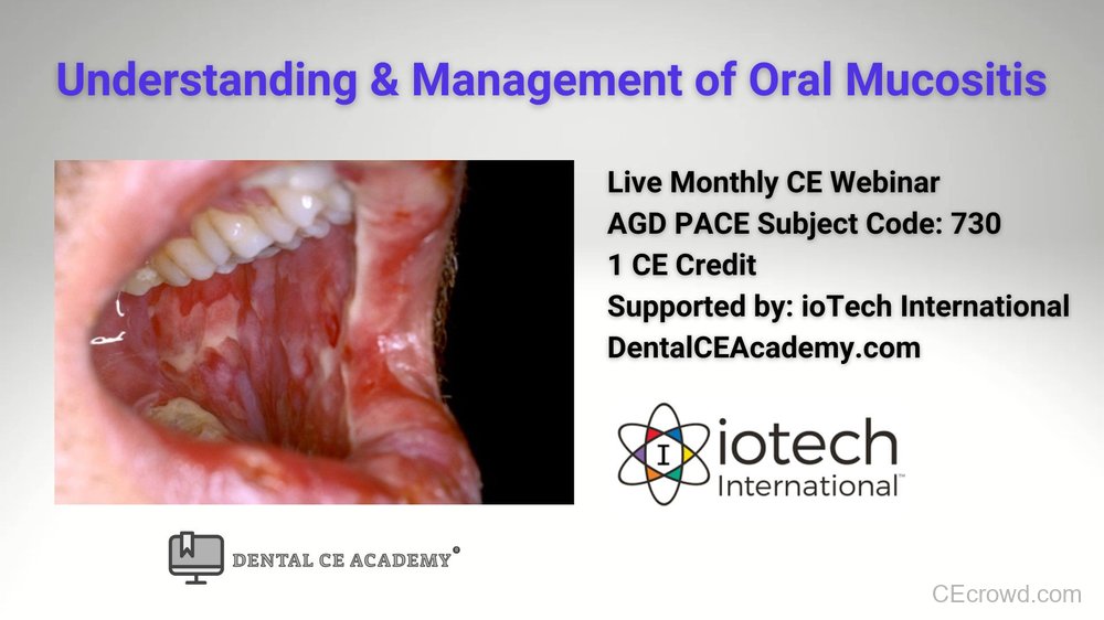 ORAL MUCOSITIS MANAGEMENT | Dental CE Academy
