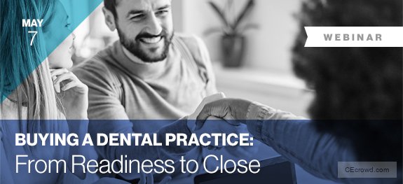 WEBINAR: Buying a Dental Practice: From Readiness to Close