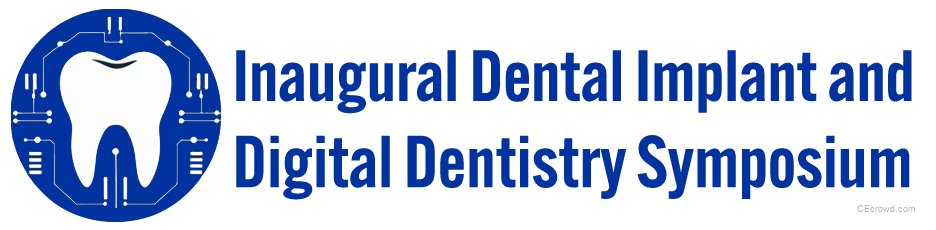 Inaugural Dental Implant and Digital Dentistry Symposium: Innovations in Prevention and Rehabilitation