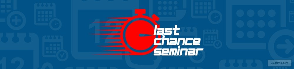 Last Chance Seminar