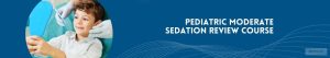 Pediatric Sedation Course