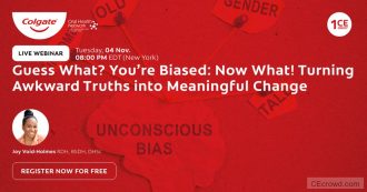 Guess What? You’re Biased: Now What! Turning Awkward Truths into Meaningful Change