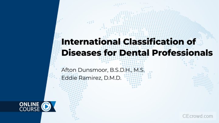 International Classification of Diseases for Dental Professionals