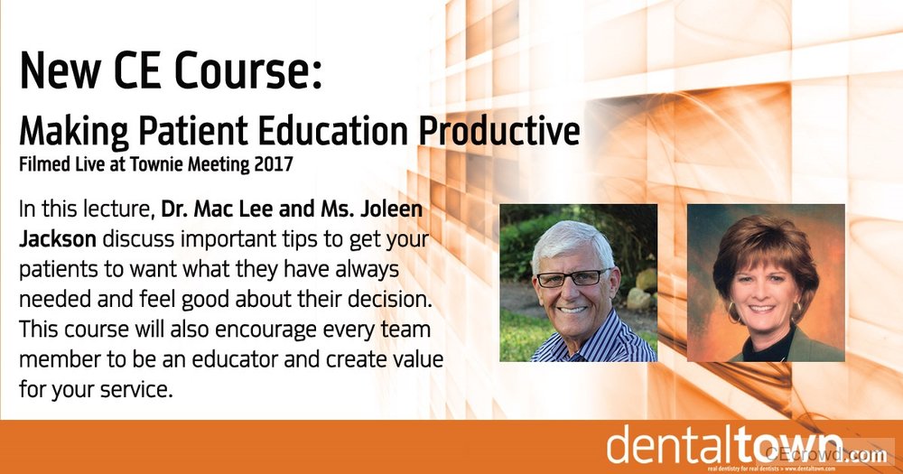 Making Patient Education Productive. Filmed Live at Townie Meeting. by Dr. Mac Lee and Ms. Joleen Jackson