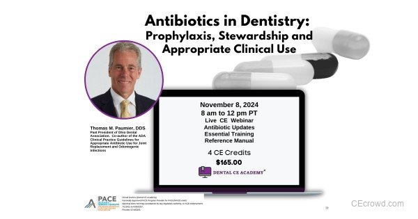 THE NEW DENTAL ANTIBIOTIC GUIDELINES Prophylaxis, Stewardship and Appropriate Clinical Use